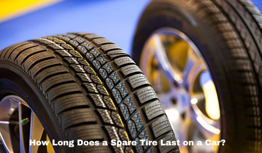 How Long Does a Spare Tire Last on a Car?